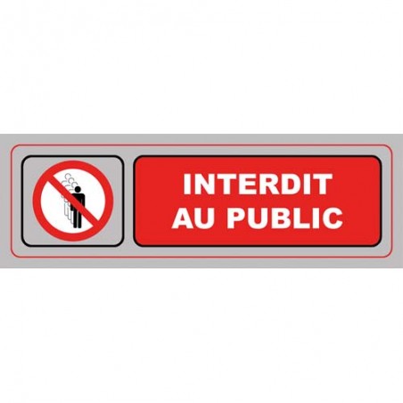 VISO Plaque de signalisation auto-adhésive en aluminium 17 x 5cm - Interdit au public